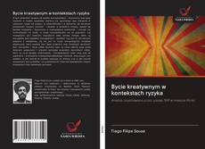 Portada del libro de Bycie kreatywnym w kontekstach ryzyka