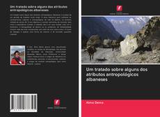 Обложка Um tratado sobre alguns dos atributos antropológicos albaneses
