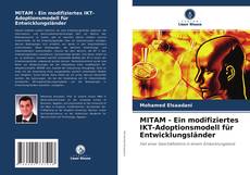 MITAM - Ein modifiziertes IKT-Adoptionsmodell für Entwicklungsländer kitap kapağı