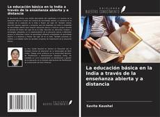 Buchcover von La educación básica en la India a través de la enseñanza abierta y a distancia