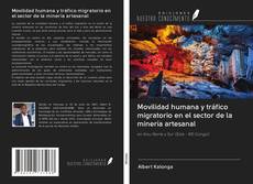 Portada del libro de Movilidad humana y tráfico migratorio en el sector de la minería artesanal