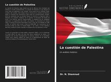 La cuestión de Palestina kitap kapağı