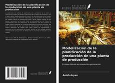 Buchcover von Modelización de la planificación de la producción de una planta de producción