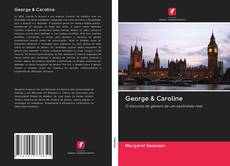 Bookcover of George & Caroline