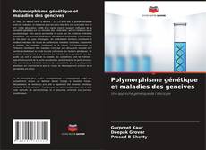 Portada del libro de Polymorphisme génétique et maladies des gencives