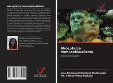 Bookcover of Akceptacja homoseksualizmu