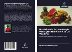 Bookcover of Nutritionele Farmacologie Van Fytochemicaliën in De Voeding