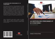 Bookcover of LA GESTION DES PERSONNES ET LE COACHING :