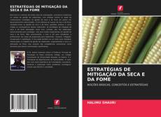 Bookcover of ESTRATÉGIAS DE MITIGAÇÃO DA SECA E DA FOME