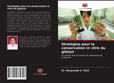 Обложка Stratégies pour la conservation in vitro du glaïeul