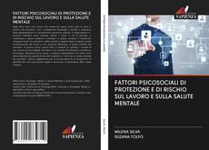 Buchcover von FATTORI PSICOSOCIALI DI PROTEZIONE E DI RISCHIO SUL LAVORO E SULLA SALUTE MENTALE