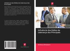 Bookcover of Influência dos Estilos de Liderança dos Principals