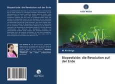 Copertina di Biopestizide: die Revolution auf der Erde