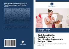 Capa do livro de CAD-Praktische Fertigkeiten in Textiltechnologie und -design (TTD) 