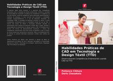 Обложка Habilidades Práticas de CAD em Tecnologia e Design Têxtil (TTD)