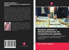 Portada del libro de Equipas globais e desenvolvimento de competências globais