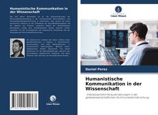 Humanistische Kommunikation in der Wissenschaft的封面
