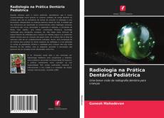 Radiologia na Prática Dentária Pediátrica的封面