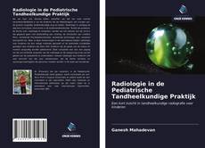 Copertina di Radiologie in de Pediatrische Tandheelkundige Praktijk