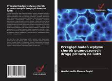 Buchcover von Przegląd badań wpływu chorób przenoszonych drogą płciową na ludzi