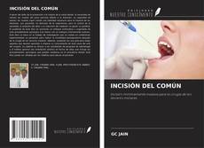 Couverture de INCISIÓN DEL COMÚN