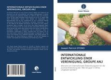 Capa do livro de INTERNATIONALE ENTWICKLUNG EINER VEREINIGUNG, GROUPE ANJ 