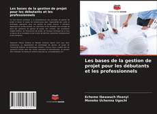 Buchcover von Les bases de la gestion de projet pour les débutants et les professionnels