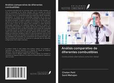 Bookcover of Análisis comparativo de diferentes combustibles