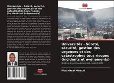 Couverture de Universités - Sûreté, sécurité, gestion des urgences et des catastrophes tous risques (incidents et événements)