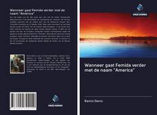 Couverture de Wanneer gaat Femida verder met de naam "America"