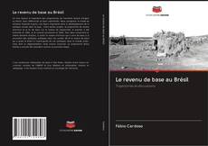 Bookcover of Le revenu de base au Brésil