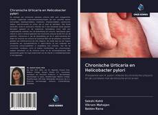 Chronische Urticaria en Helicobacter pylori kitap kapağı