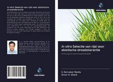 Capa do livro de In vitro Selectie van rijst voor abiotische stresstolerantie 