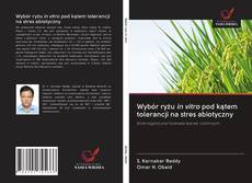 Portada del libro de Wybór ryżu in vitro pod kątem tolerancji na stres abiotyczny
