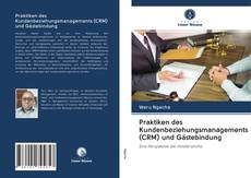 Capa do livro de Praktiken des Kundenbeziehungsmanagements (CRM) und Gästebindung 