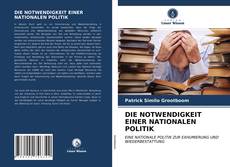 Couverture de DIE NOTWENDIGKEIT EINER NATIONALEN POLITIK