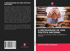 A NECESSIDADE DE UMA POLÍTICA NACIONAL kitap kapağı