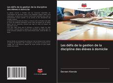 Buchcover von Les défis de la gestion de la discipline des élèves à domicile