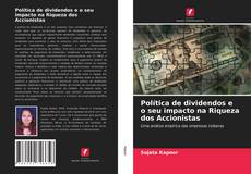 Buchcover von Política de dividendos e o seu impacto na Riqueza dos Accionistas