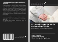 Buchcover von El cuidador familiar de la esclerosis múltiple