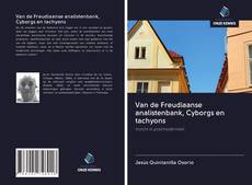 Buchcover von Van de Freudiaanse analistenbank, Cyborgs en tachyons