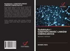 Buchcover von Dydaktyka i CZĘSTOTLIWOŚĆ LINKÓW CHEMICZNYCH