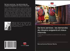 Buchcover von De bons services : les demandes de citoyens exigeants et mieux informés
