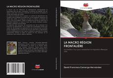 LA MACRO RÉGION FRONTALIÈRE kitap kapağı