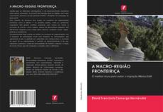 Buchcover von A MACRO-REGIÃO FRONTEIRIÇA