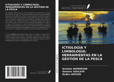 Buchcover von ICTIOLOGÍA Y LIMNOLOGÍA: HERRAMIENTAS EN LA GESTIÓN DE LA PESCA