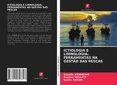 Couverture de ICTIOLOGIA E LIMNOLOGIA: FERRAMENTAS NA GESTÃO DAS PESCAS