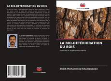 Buchcover von LA BIO-DÉTÉRIORATION DU BOIS