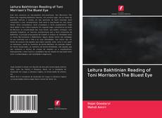 Leitura Bakhtinian Reading of Toni Morrison's The Bluest Eye的封面