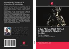 Buchcover von NOVA FORMAÇÃO E GESTÃO DE SEGURANÇA PRIVADA GLOBAL